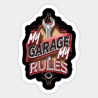 My Garage My Rules Sticker